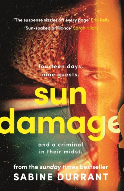 Cover for Sabine Durrant · Sun Damage: The most suspenseful crime thriller of 2023 from the Sunday Times bestselling author of Lie With Me - 'perfect poolside reading' The Guardian (Paperback Bog) (2023)