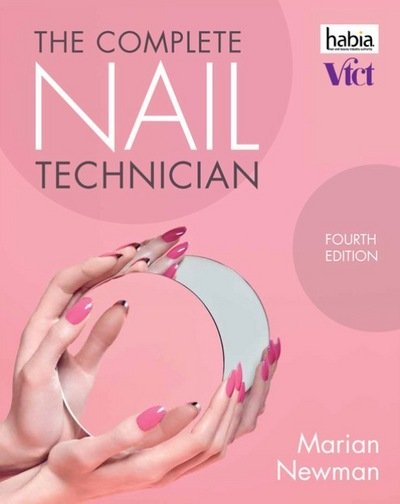 Cover for Newman, Marian (Industry Nail Expert) · The Complete Nail Technician (Paperback Book) (2017)