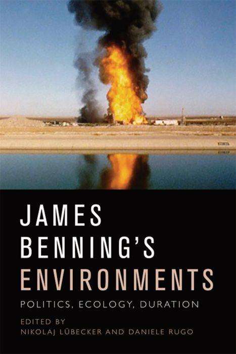 Cover for Nikolaj Lubecker · James Benning's Environments: Politics, Ecology, Duration (Paperback Book) (2019)