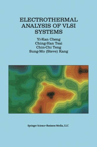 Cover for Yi-Kan Cheng · Electrothermal Analysis of VLSI Systems (Paperback Book) [Softcover reprint of the original 1st ed. 2000 edition] (2013)