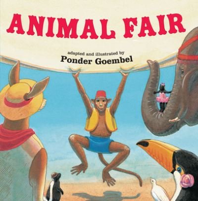Animal Fair - Ponder Goembel - Kirjat - Amazon Publishing - 9781477810736 - tiistai 20. helmikuuta 2024