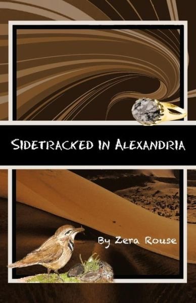 Cover for Zera Rouse · Sidetracked in Alexandria (Taschenbuch) (2013)