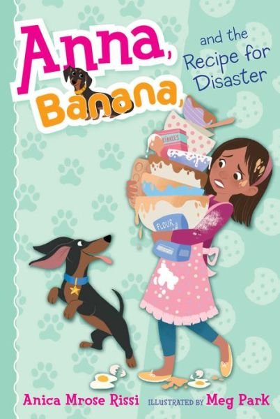 Cover for Anica Mrose Rissi · Anna, Banana, and the recipe for disaster (Buch) [First Simon &amp; Schuster Books for Young Readers paperback edition] (2018)