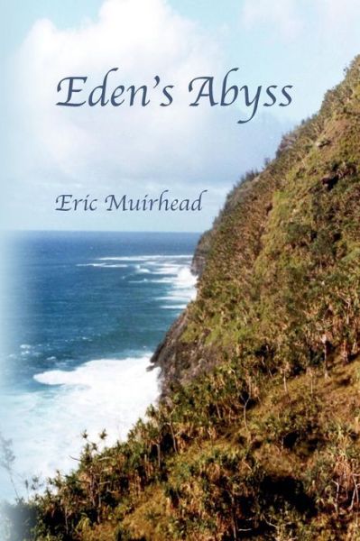 Cover for Eric Muirhead · Eden's Abyss (Paperback Book) (2013)