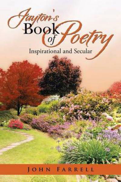 Cover for John Farrell · Jayton's Book of Poetry: Inspirational and Secular (Paperback Book) (2013)