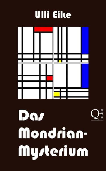 Cover for Ulli Eike · Das Mondrian-mysterium: Ein Fall Fur Caro Und Nessie (Taschenbuch) (2013)