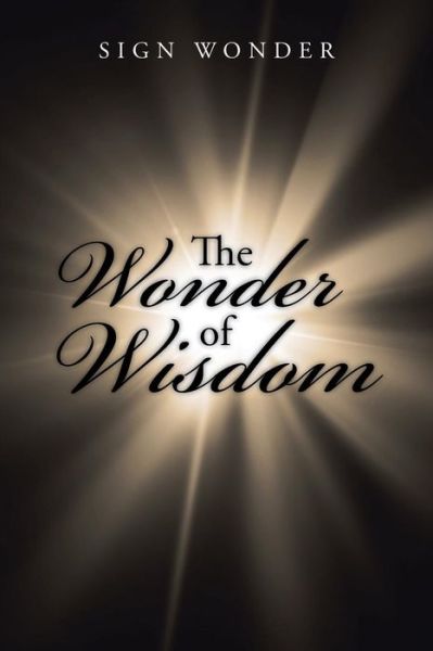 Cover for Sign Wonder · The Wonder of Wisdom (Paperback Book) (2014)