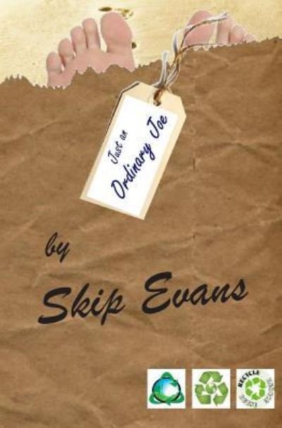 Cover for Skip Evans · Just an Ordinary Joe (Paperback Bog) (2013)