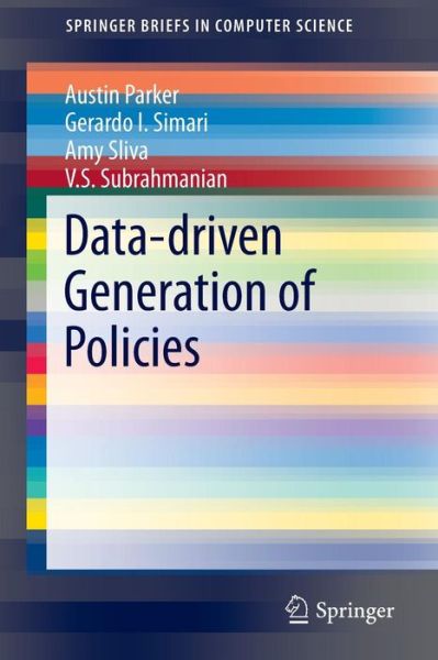 Cover for Austin Parker · Data-driven Generation of Policies - SpringerBriefs in Computer Science (Paperback Book) (2014)