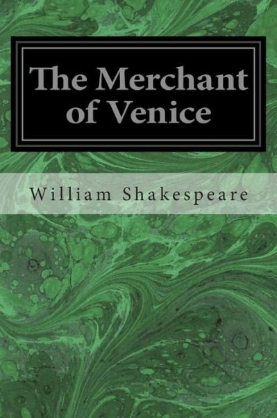 The Merchant of Venice - William Shakespeare - Kirjat - Createspace - 9781496000736 - keskiviikko 19. helmikuuta 2014