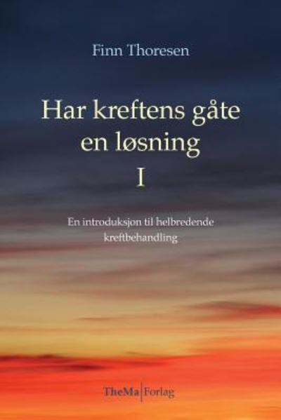 Cover for Finn Thoresen · Har kreftens gaate en loesning (Paperback Book) (2015)