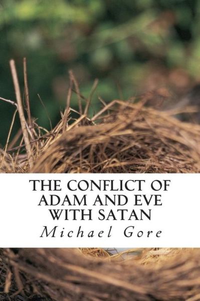 Cover for Michael Gore · The Conflict of Adam and Eve with Satan: Lost Books of the Old Testament (Volume 1) (Paperback Book) (2014)