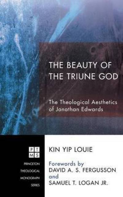 Cover for Kin Yip Louie · The Beauty of the Triune God (Innbunden bok) (2013)