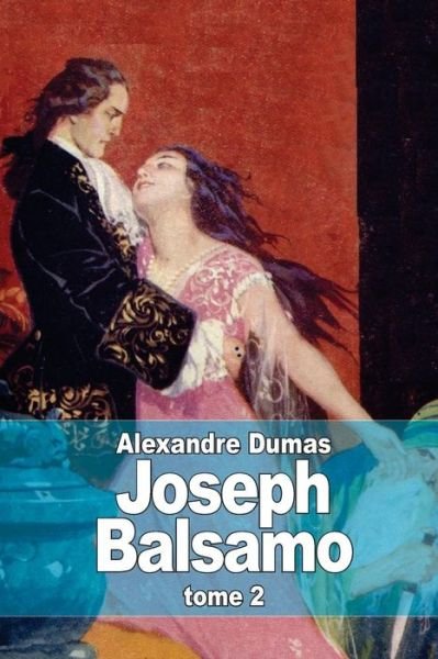 Cover for Alexandre Dumas · Joseph Balsamo: Tome 2 (Paperback Bog) (2014)