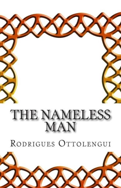 Cover for Rodrigues Ottolengui · The Nameless Man (Taschenbuch) (2014)