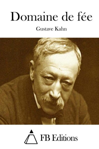 Cover for Gustave Kahn · Domaine De Fee (Taschenbuch) (2015)