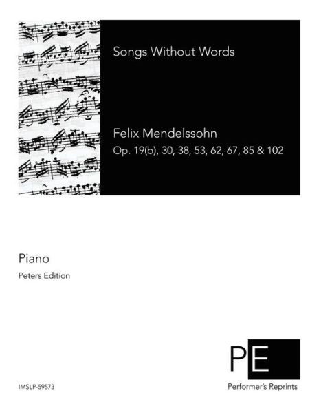 Cover for Felix Mendelssohn · Songs Without Words (Paperback Book) (2015)