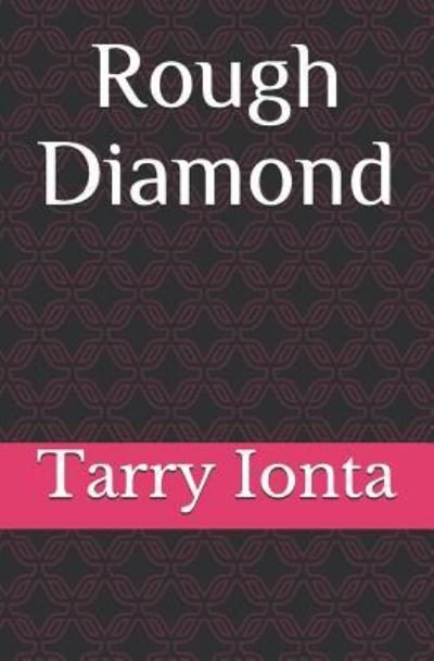 Cover for Tarry Ionta · Rough Diamond (Pocketbok) (2015)