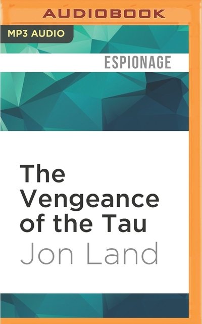 Cover for Jon Land · Vengeance of the Tau, The (MP3-CD) (2016)