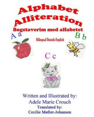 Cover for Adele Marie Crouch · Alphabet Alliteration Bilingual Danish English (Paperback Book) (2016)