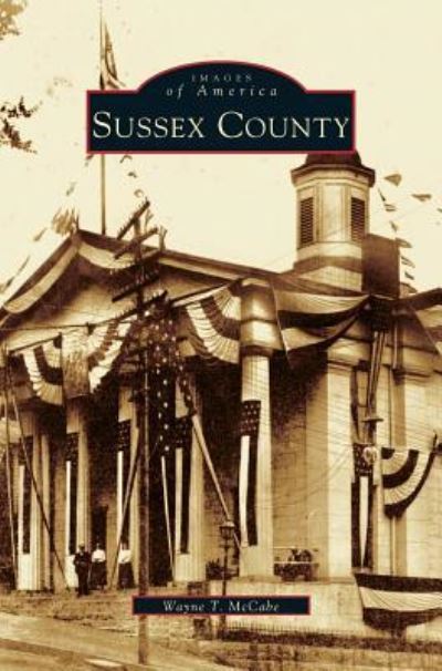 Cover for Wayne T McCabe · Sussex County (Hardcover Book) (2003)