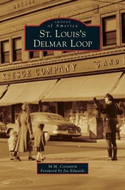 Cover for M M Constantin · St. Louis's Delmar Loop (Hardcover Book) (2013)