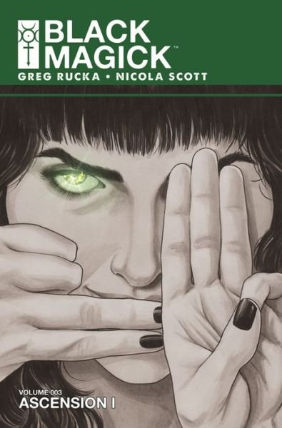 Cover for Greg Rucka · Black Magick Volume 3: Ascension I - BLACK MAGICK TP (Paperback Book) (2021)