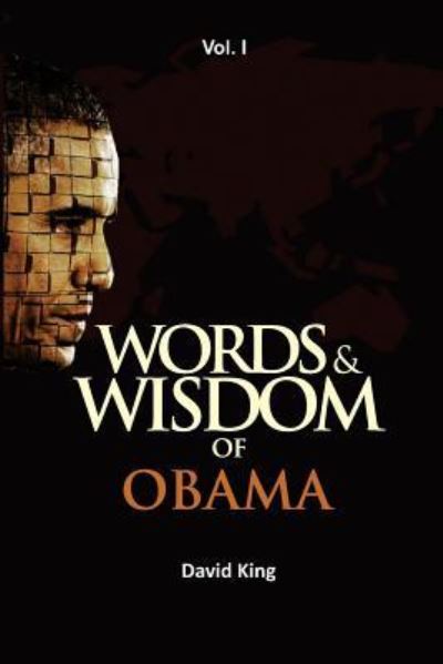 Cover for David King · Words &amp; Wisdom of Obama Vol. I (Paperback Book) (2016)