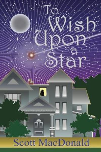 Cover for Scott MacDonald · To Wish Upon a Star (Paperback Book) (2016)