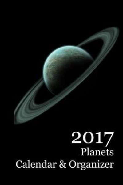 Cover for Lazaros' Blank Books · 2017 Planets Calendar &amp; Organizer (Paperback Book) (2016)