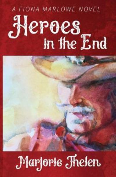 Cover for Marjorie Thelen · Heroes in the End (Paperback Book) (2016)