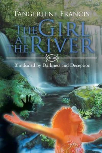 Cover for Tangerlene Francis · The Girl at the River (Paperback Book) (2018)