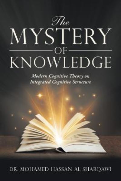 Cover for Mohamed Hassan Al Sharqawi · The Mystery of Knowledge (Paperback Book) (2018)