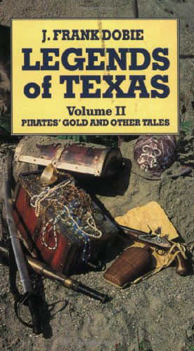 Cover for J. Frank Dobie · Legends of Texas: Pirates' Gold and Other Tales (Paperback Book) (1995)