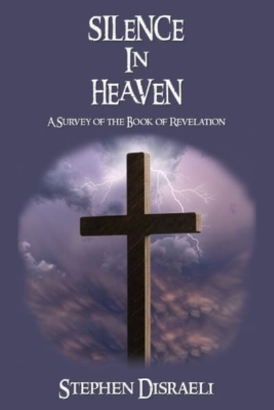 Cover for Stephen Disraeli · Silence in Heaven (Paperback Book) (2022)