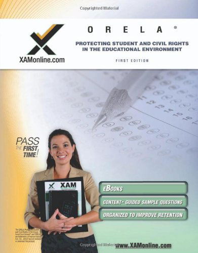 Cover for Sharon a Wynne · Orela Protecting Students and Civil Rights in the Educational Environment Teacher Certification Test Prep Study Guide (Xam Orela) (Taschenbuch) [First Edition, New edition] (2010)