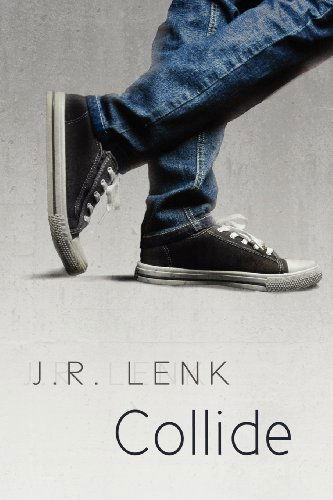 Cover for J. R. Lenk · Collide (Paperback Book) (2012)