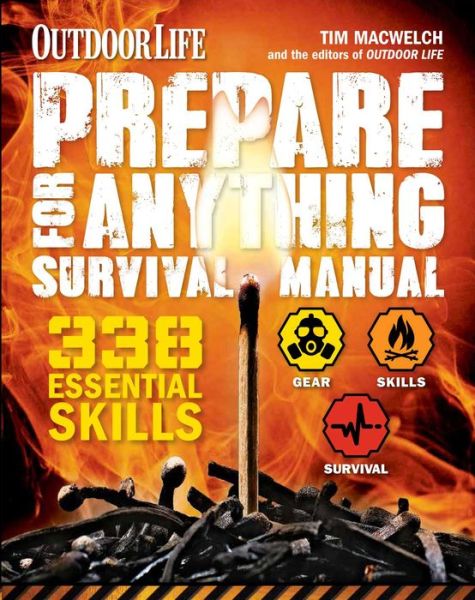 Cover for Tim Macwelch · Prepare for Anything (Outdoor Life): 338 Essential Skills (Paperback Book) (2014)