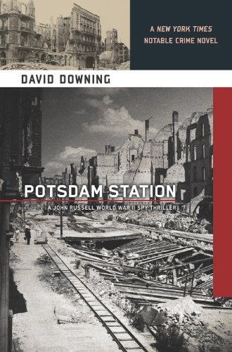 Cover for David Downing · Potsdam Station (John Russell World War II Spy Thriller #4): a John Russell Wwii Thriller (A John Russell Wwii Spy Thriller) (Pocketbok) [Reprint edition] (2012)