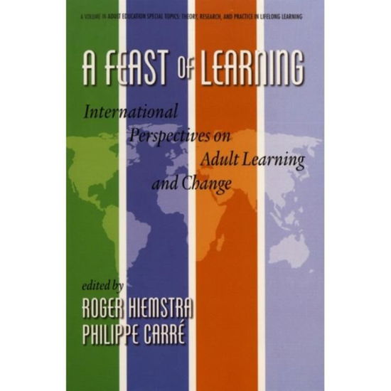Cover for Roger Hiemstra · A Feast of Learning: International Perspectives on Adult Learning and Change (Paperback Book) (2013)