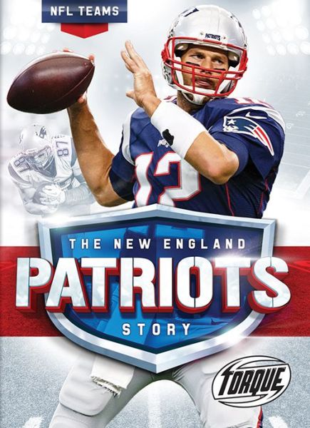 Cover for Thomas K Adamson · The New England Patriots Story - NFL Teams (Inbunden Bok) (2016)