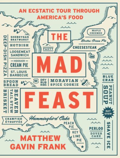 Cover for Matthew Gavin Frank · The mad feast (Book) [First edition. edition] (2015)