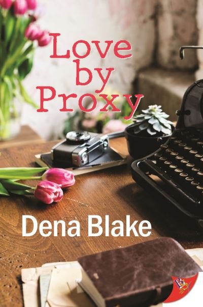 Cover for Blake Dena Blake · Love by Proxy (Pocketbok) (2021)
