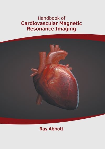 Cover for Ray Abbott · Handbook of Cardiovascular Magnetic Resonance Imaging (Gebundenes Buch) (2022)