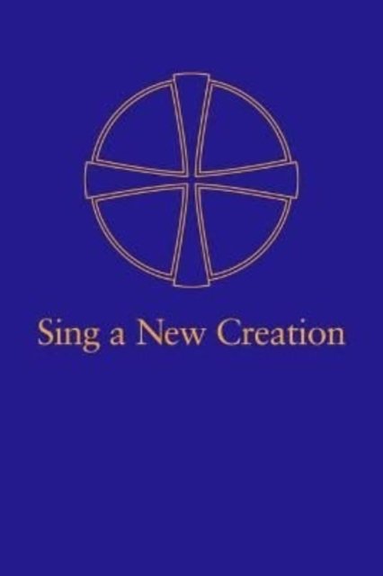 Cover for Kenneth Hull · Sing a New Creation (Paperback Book) (2022)