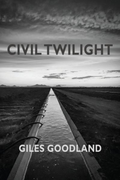 Cover for Giles Goodland · Civil Twilight (Paperback Book) (2022)