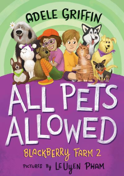 Cover for Adele Griffin · All Pets Allowed: Blackberry Farm 2 (Hardcover Book) (2021)