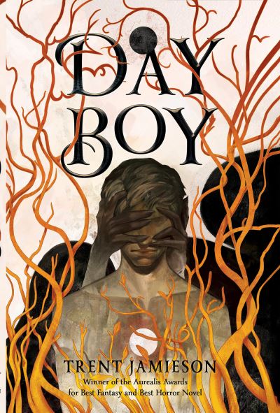 Cover for Trent Jamieson · Day Boy (Book) (2023)