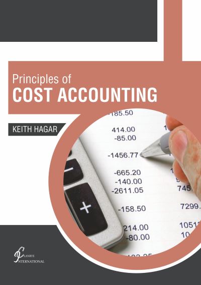 Cover for Keith Hagar · Principles of Cost Accounting (Hardcover Book) (2022)