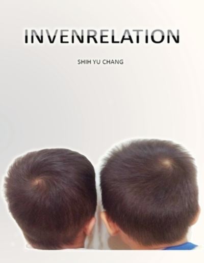 Cover for Shih-Yu Chang · Invenrelation (Paperback Book) (2013)